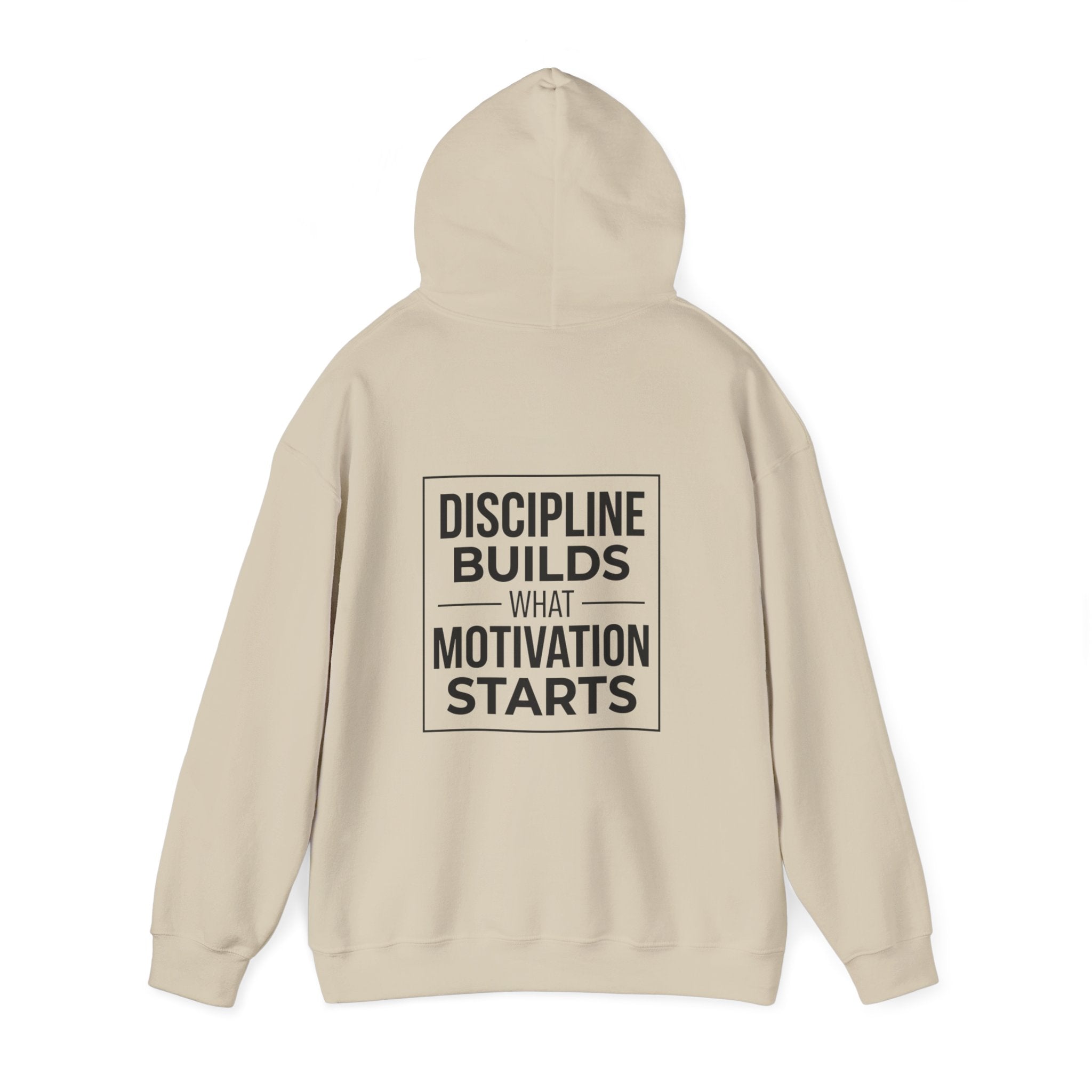 Discipline Hoodie – Discipline Builds What Motivation Starts